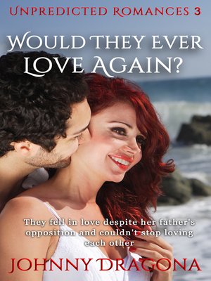 cover image of Would They Ever Love Again?
